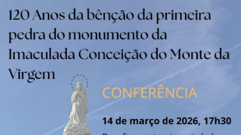 Santuário do Monte da Virgem prepara nova conferência